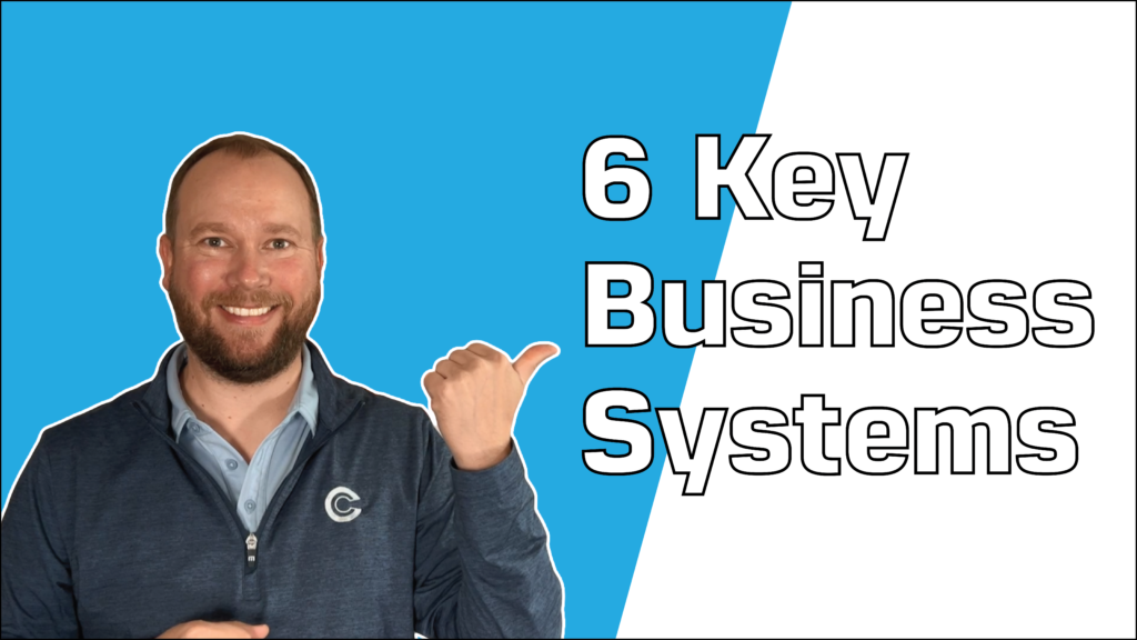 Learn the 6 key business systems that you need to implement in your organization to drive growth and operate with excellence.