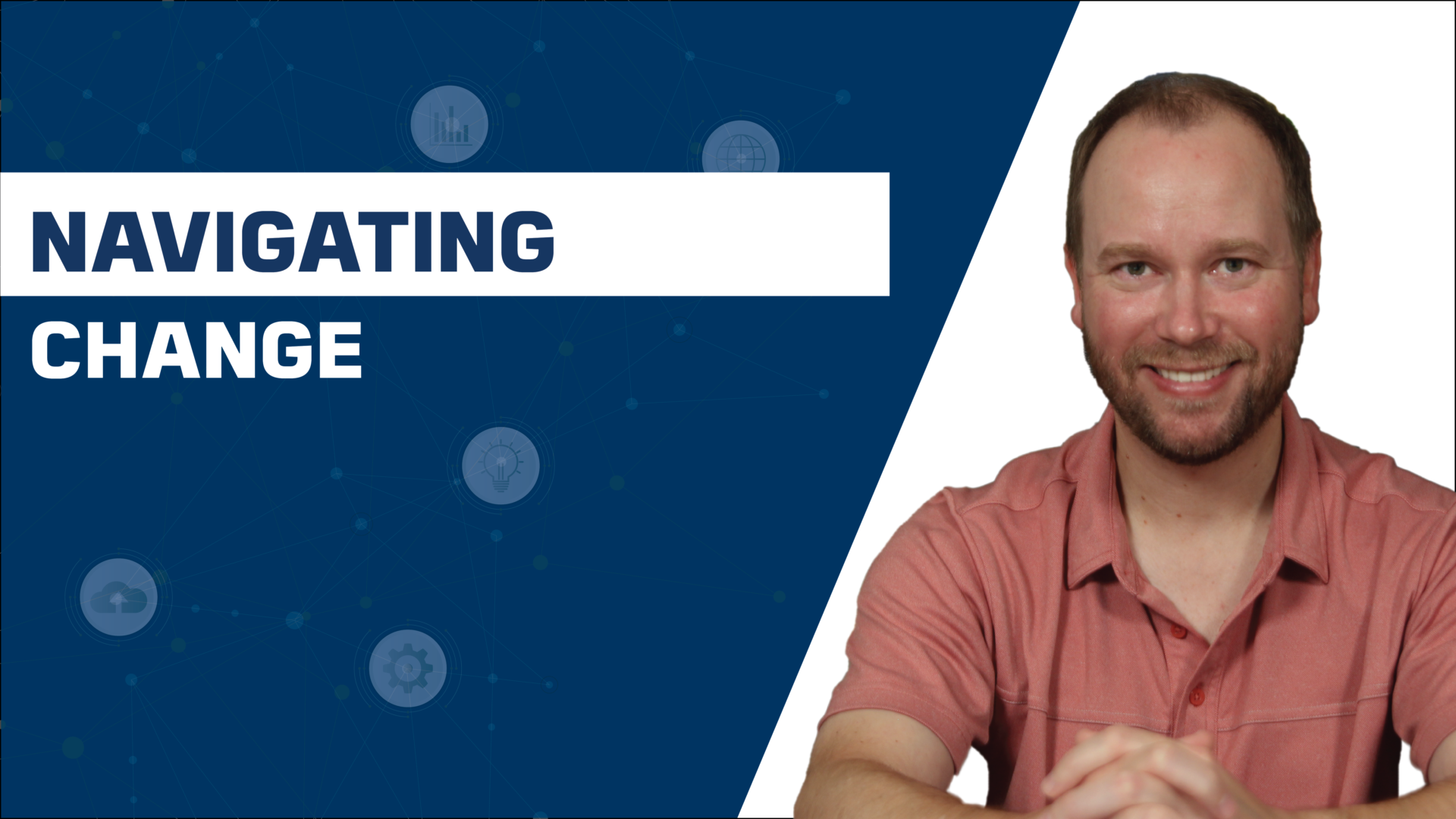 Navigating Change for Successful Transformations