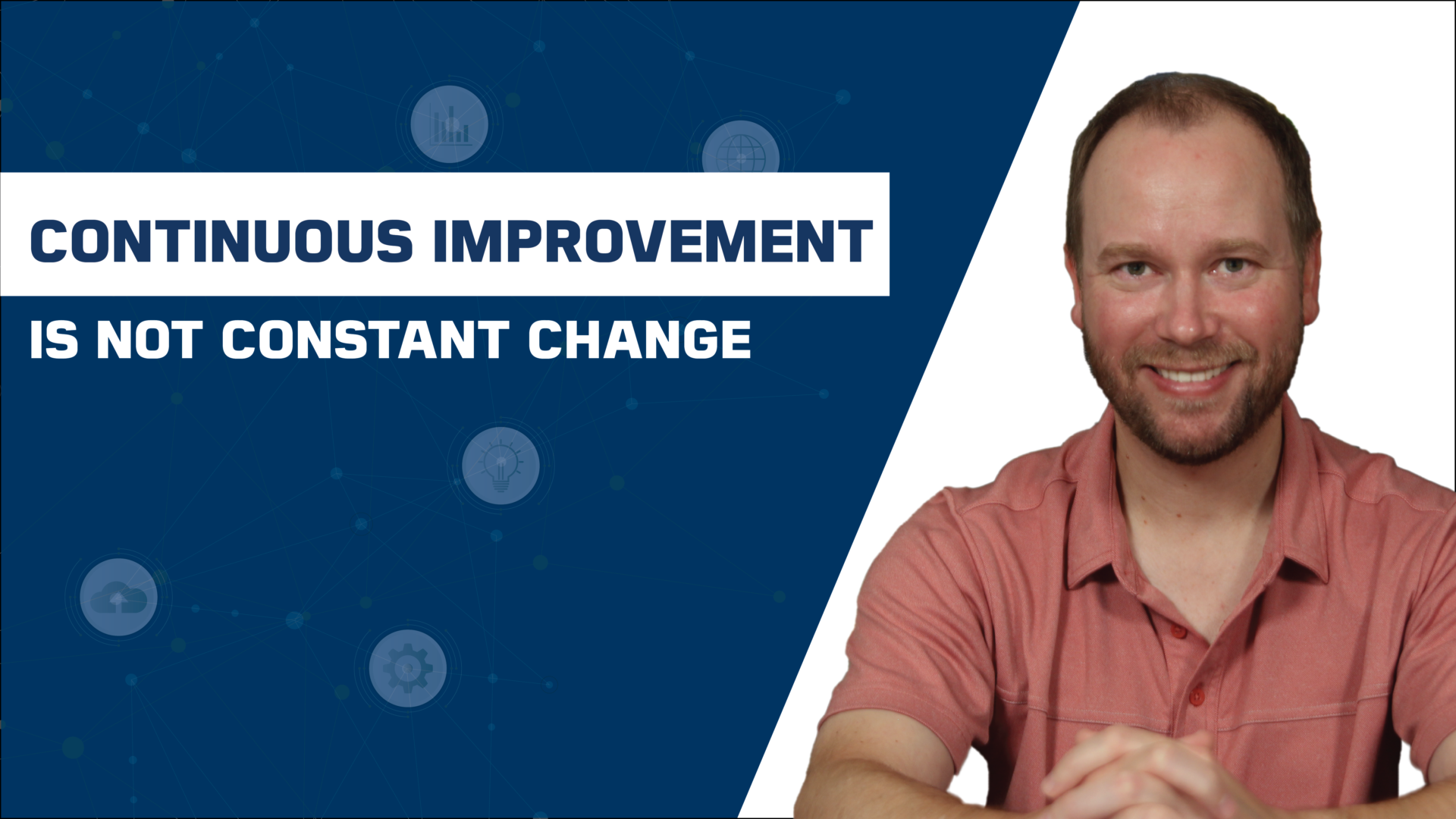 Continual vs Continuous Improvement