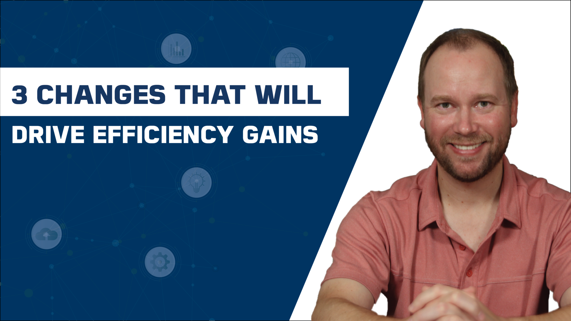 Implement These 3 Changes Today for Immediate Gains in Efficiency
