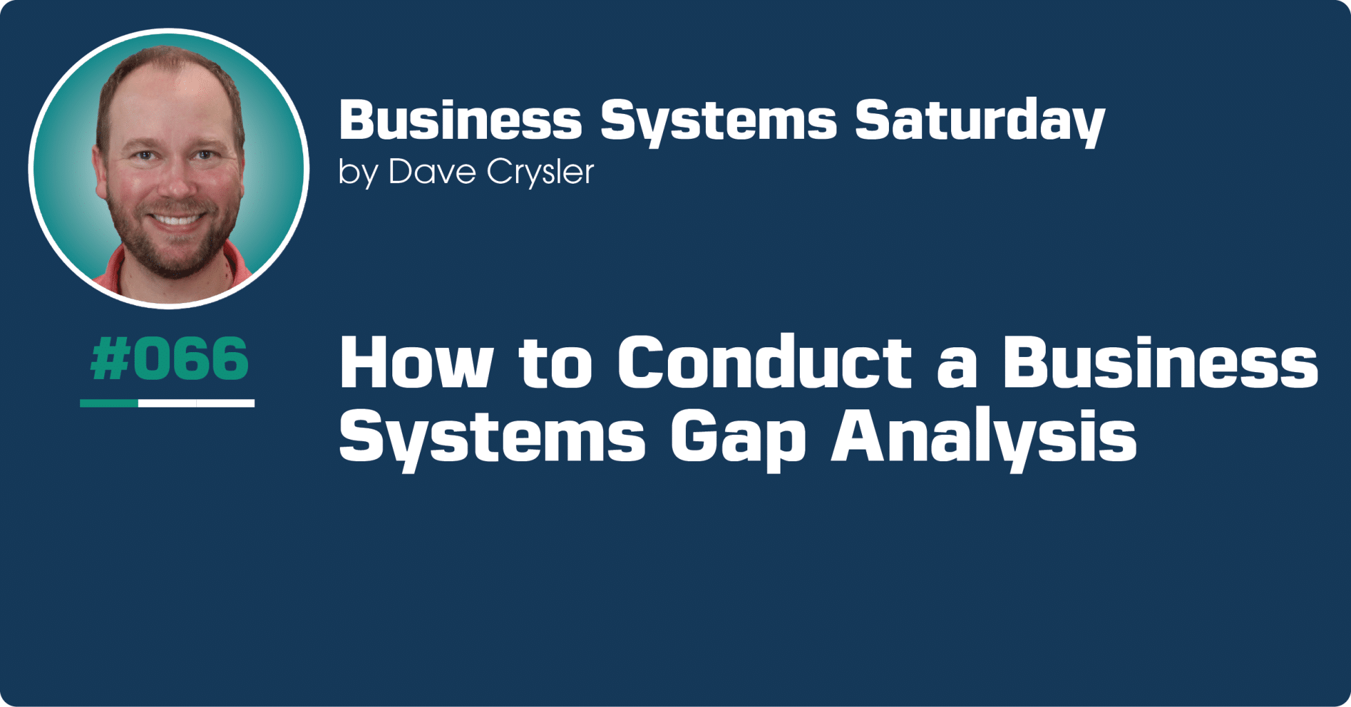 How to Conduct a Business System Gap Analysis