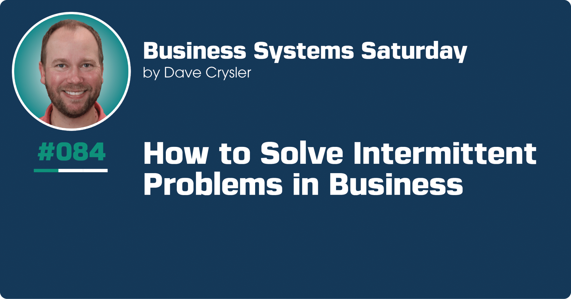 How to Solve Intermittent Problems in Business