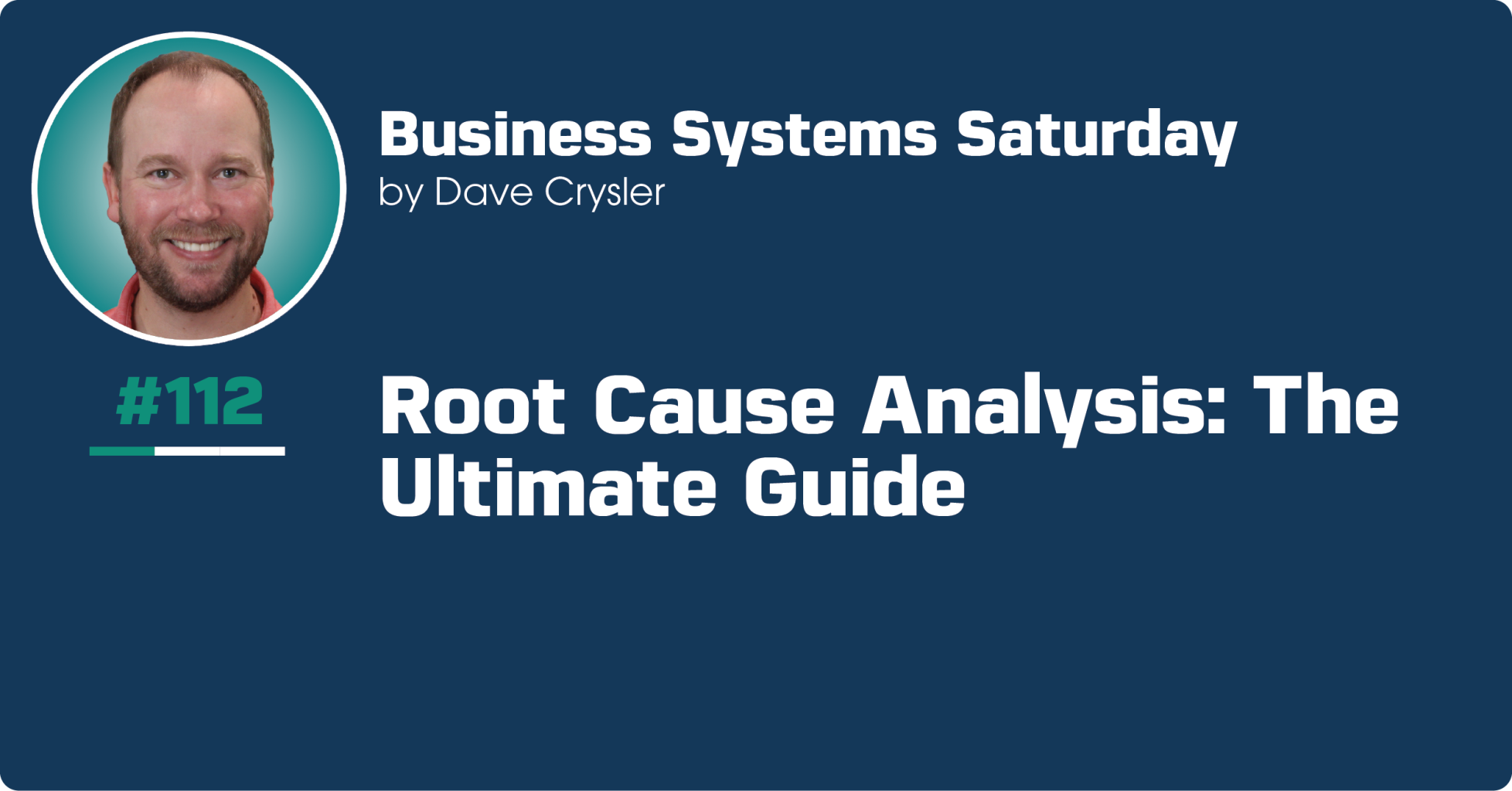 Root Cause Analysis: The Ultimate Guide