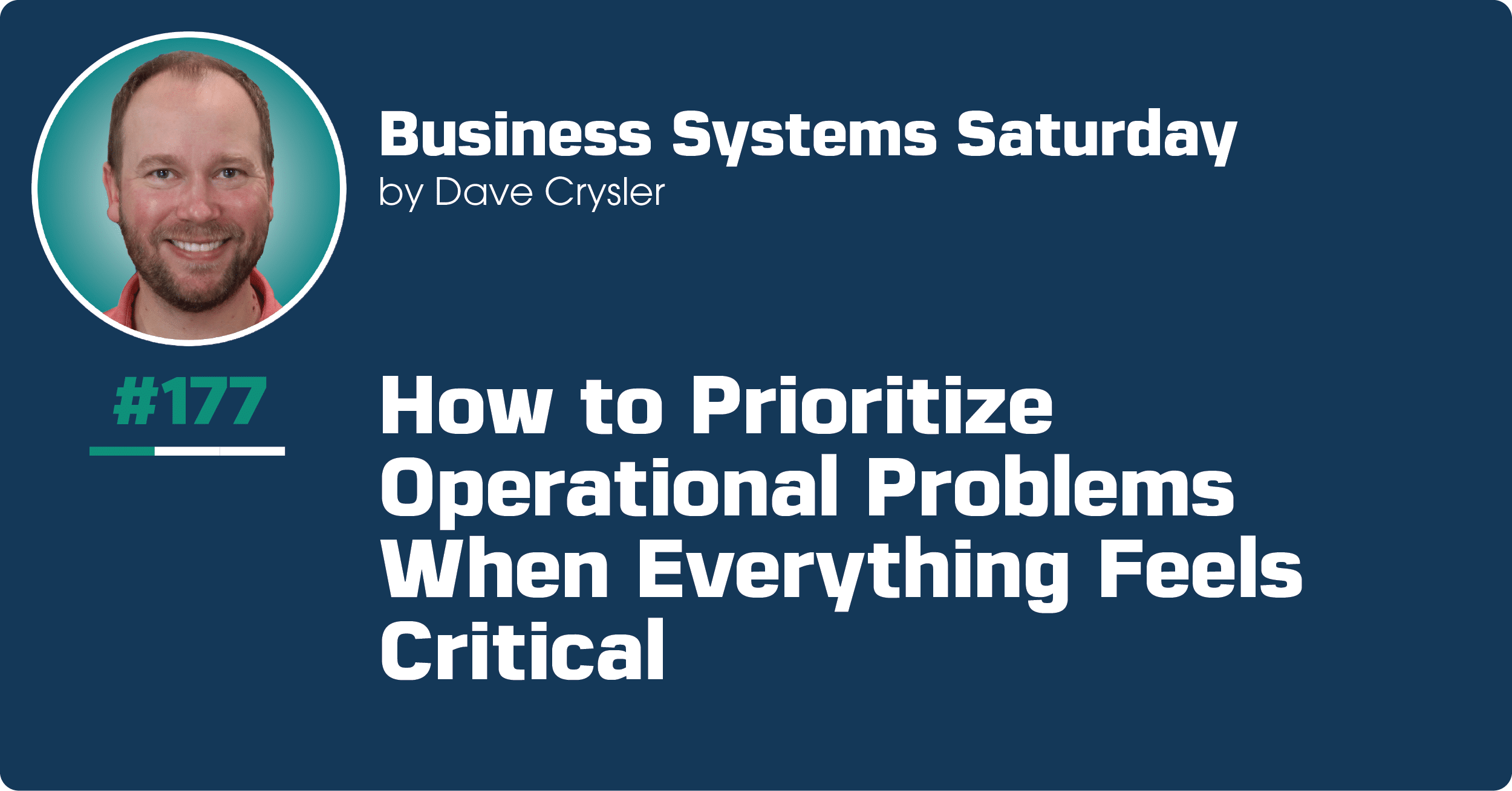 how-to-prioritize-operational-problems-when-everything-feels-critical