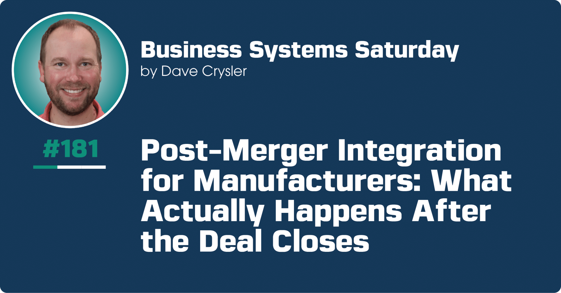 Post-Merger Integration for Manufacturers: What Actually Happens After the Deal Closes